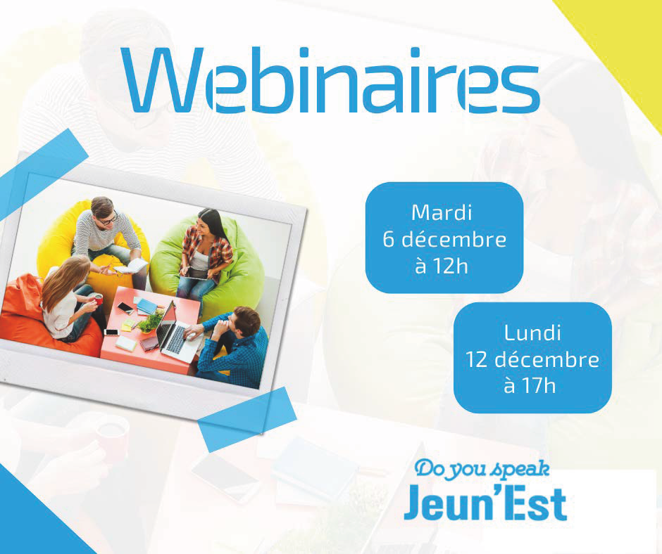 Do you speak Jeun’Est – Webinaires 6 et 12 décembre 2022