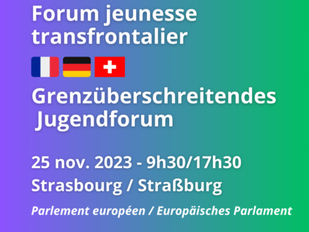 Participe à un forum jeunesse transfrontalier – 25 nov. 2023 – Strasbourg