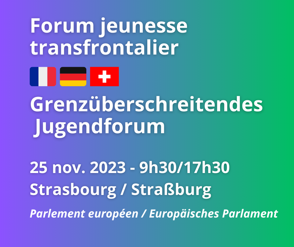 Participe à un forum jeunesse transfrontalier – 25 nov. 2023 – Strasbourg